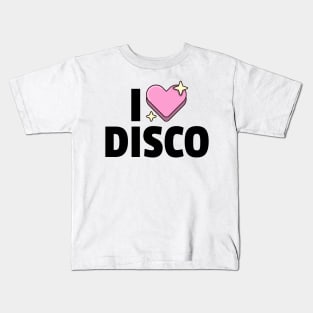 I LOVE DISCO (black) Kids T-Shirt